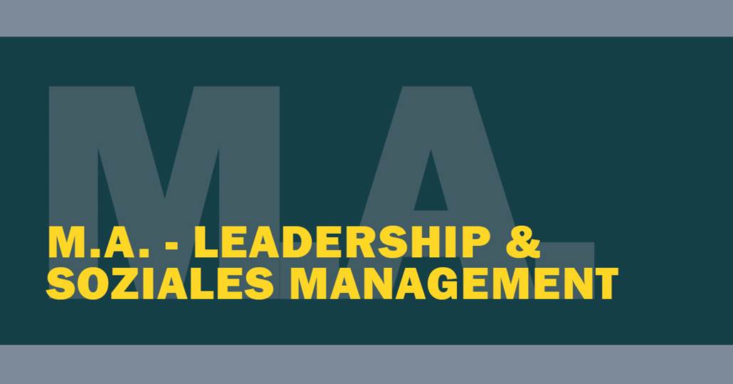 Master Master of Arts (M.A.), Leadership und Soziales Management - Universitätslehrgang (M.A.) - Das Studium
